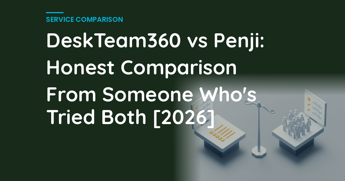 DeskTeam360 vs Penji: Honest Comparison From Someone Who’s Tried Both [2026]