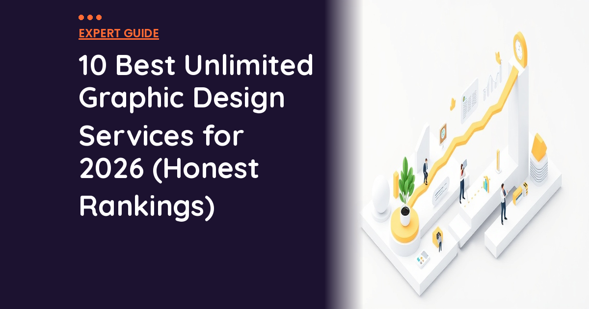 10 Best Unlimited Graphic Design Services for 2026 (Honest Rankings)